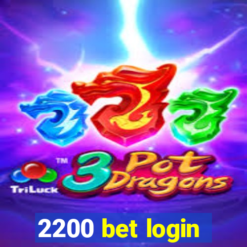 2200 bet login